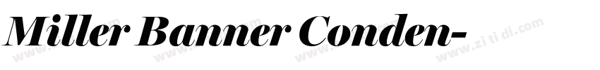 Miller Banner Conden字体转换 Miller Banner Conden字体转换